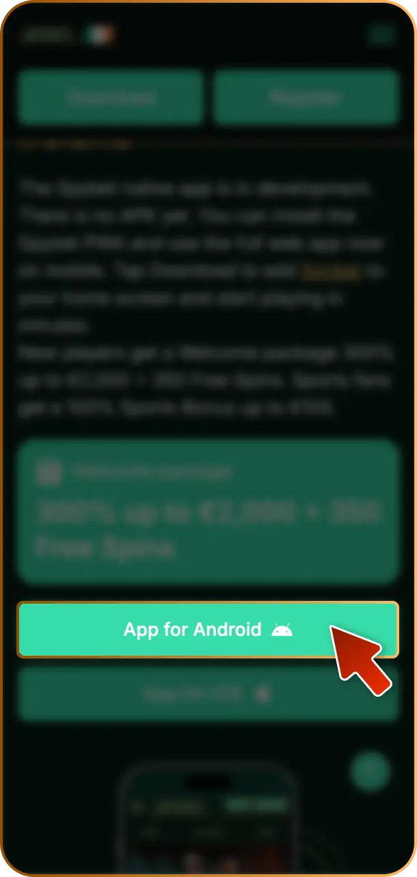 Click the Download for Android Button on the official platform to safely download the Spybet APK in Ireland.